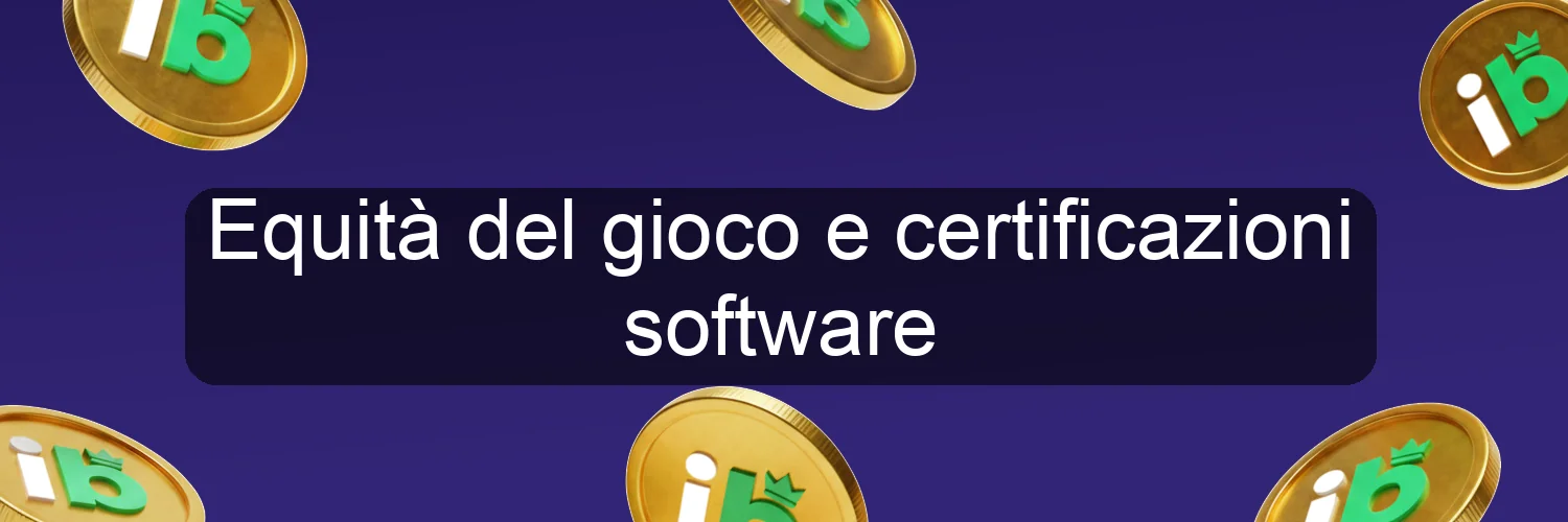 Equità del gioco e certificazioni software